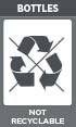 BOTTLES - NOT RECYCLABLE